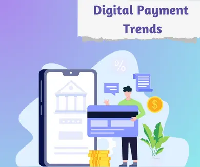 Digital payment trends shaping the future of Ecommerce